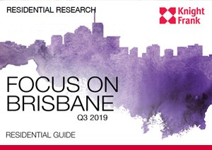 Focus on Brisbane Q3 2019 | KF Map – Digital Map for Property and Infrastructure in Indonesia